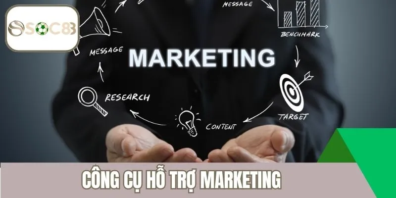 Công cụ hỗ trợ Marketing
