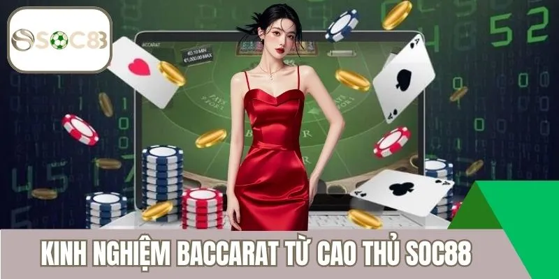 kinh-nghiem-baccarat-tu-cao-thu-soc88-avt