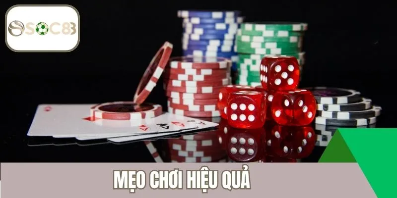 Mẹo chơi hiệu quả