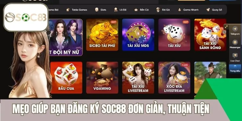 Mẹo giúp bạn đăng ký Soc88 đơn giản, thuận tiện