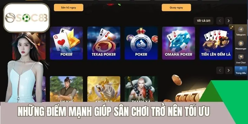 Những điểm mạnh giúp sân chơi trở nên tối ưu